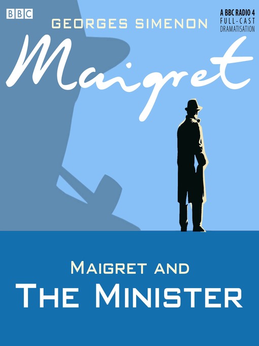 Title details for Maigret and the Minister by Georges Simenon - Wait list